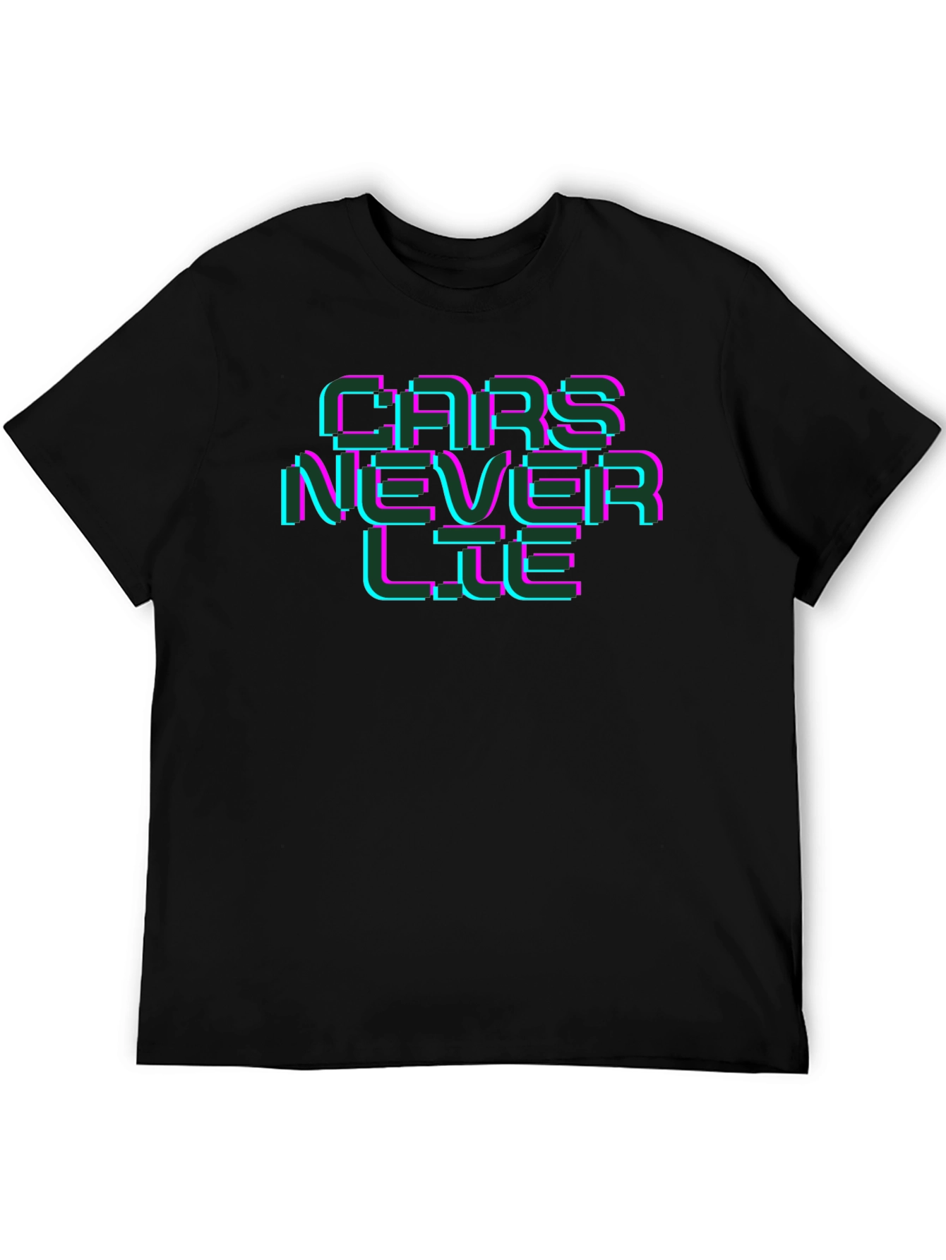 Cars Never Lie Graphic Tee