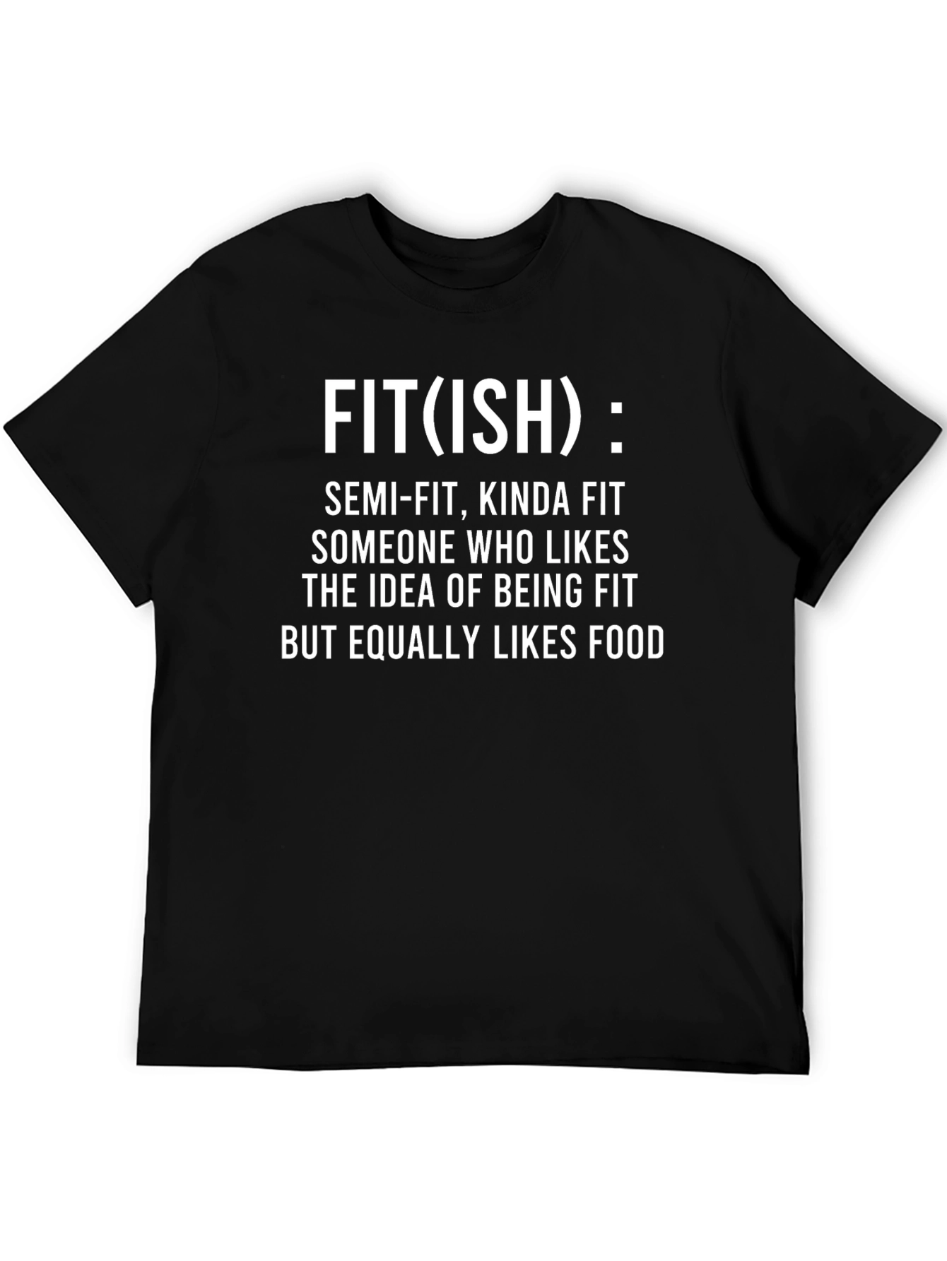 Fit(ish) Graphic T-Shirt - Semi-Fit Food Lover Tee