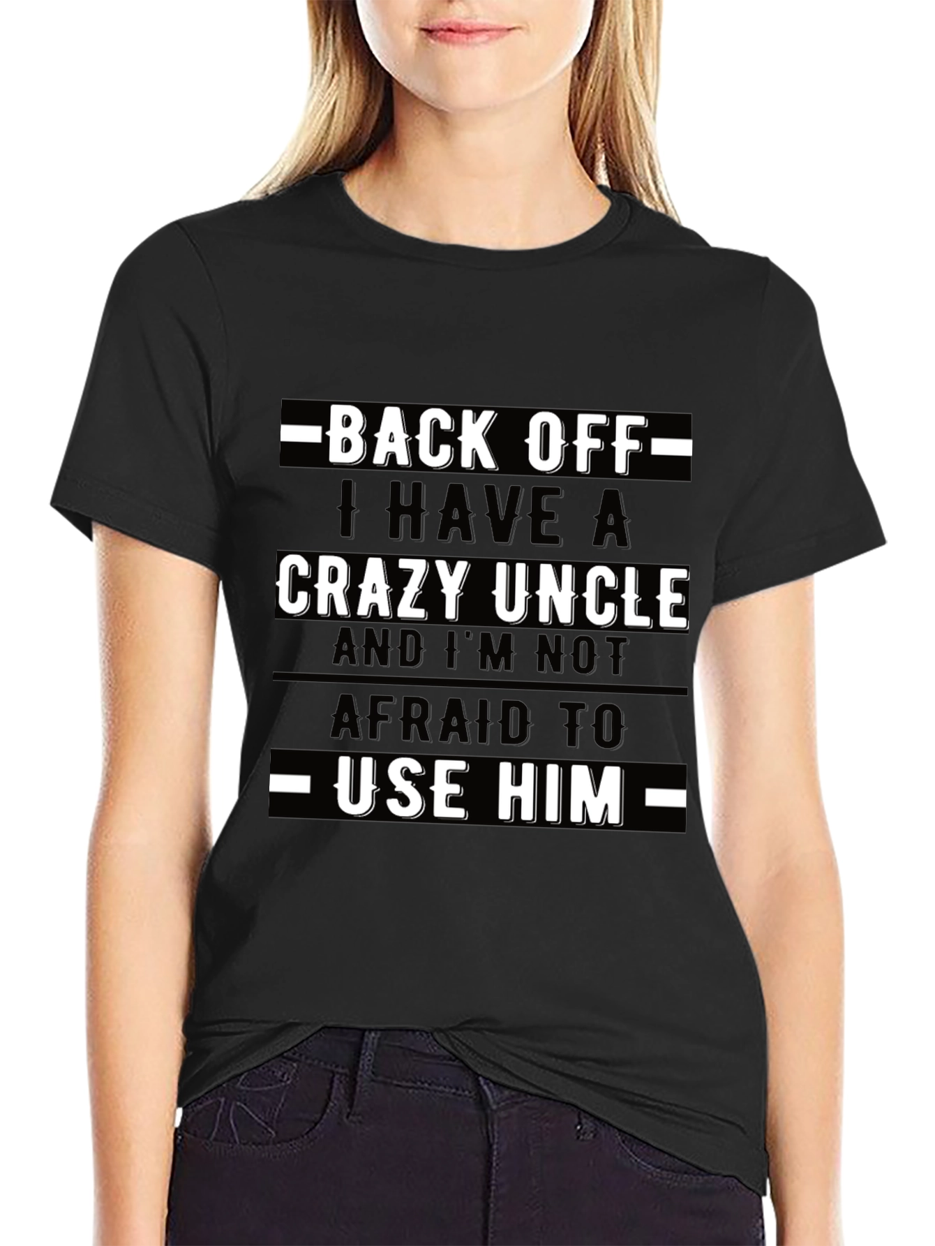 Back Off Crazy Uncle T-Shirt Novelty Graphic Tee