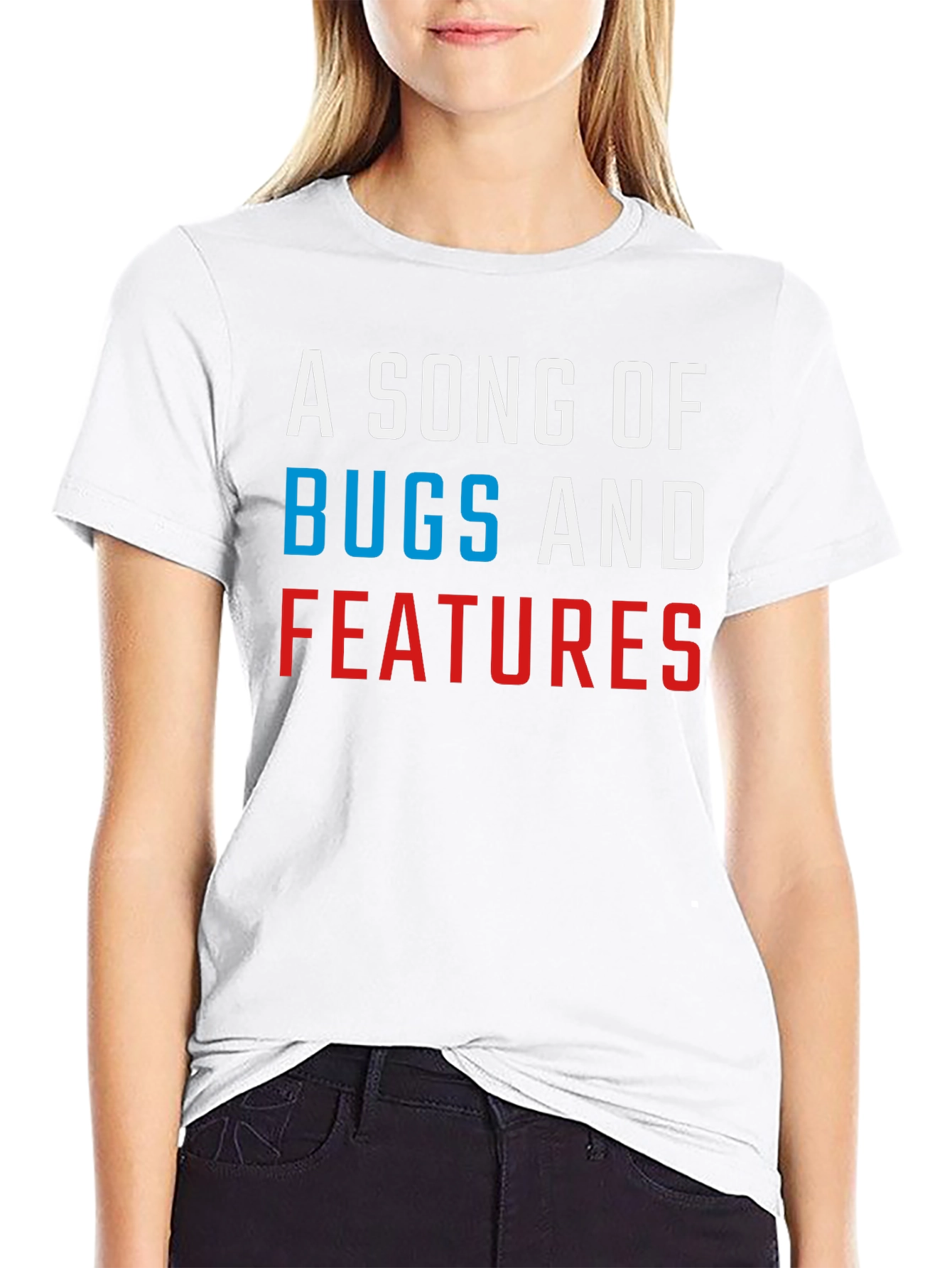 A Song of Bugs and Features T-Shirt