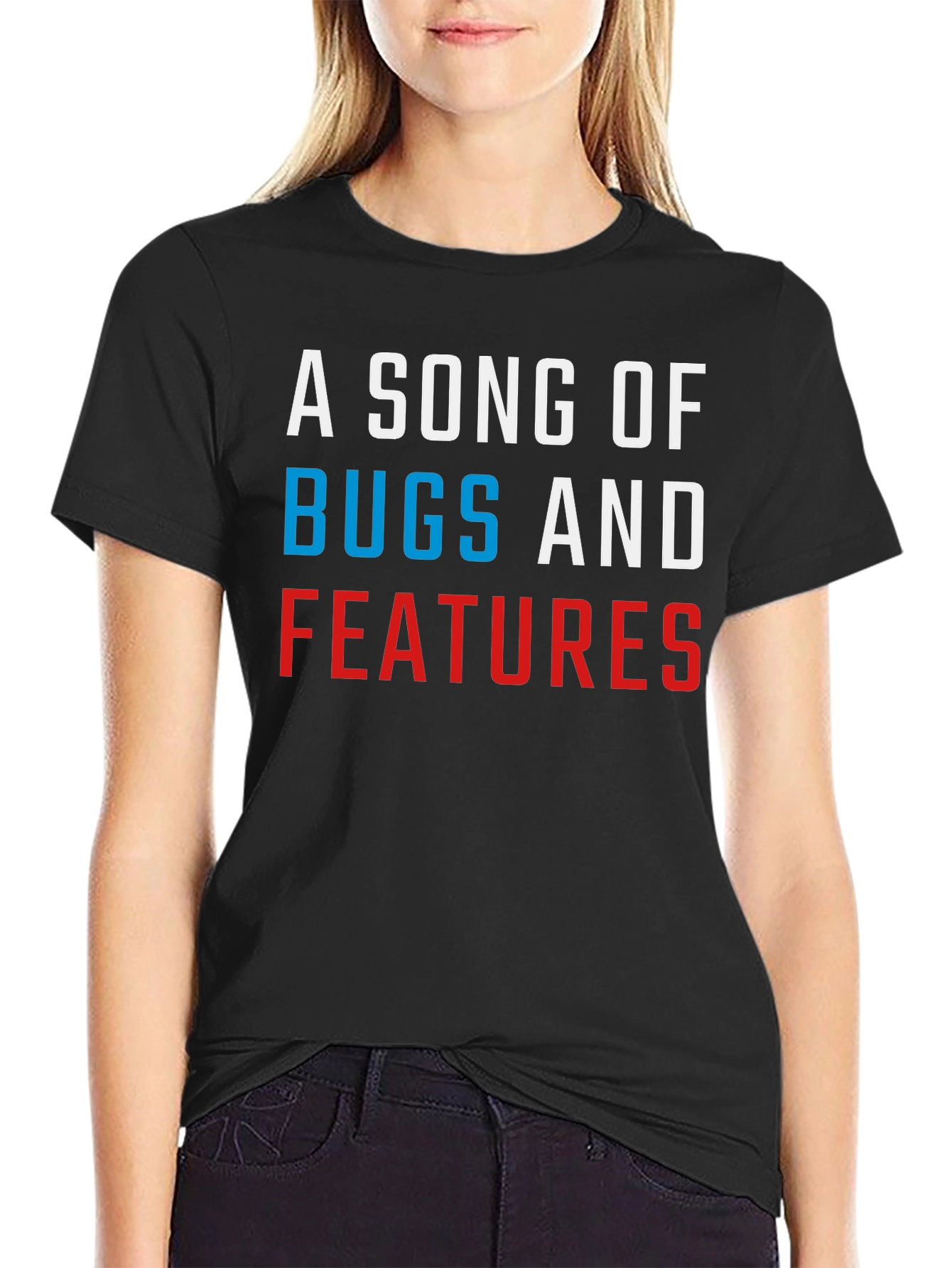 A Song of Bugs and Features T-Shirt