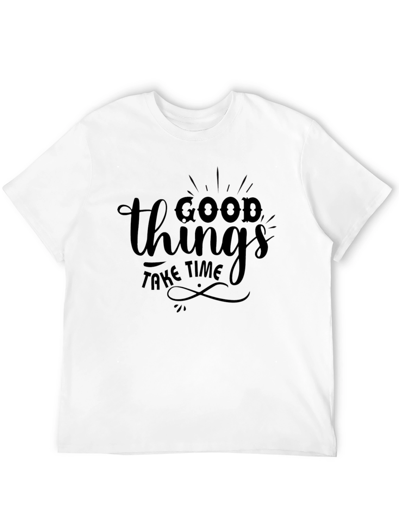 Good Things Take Time Black Graphic T-Shirt