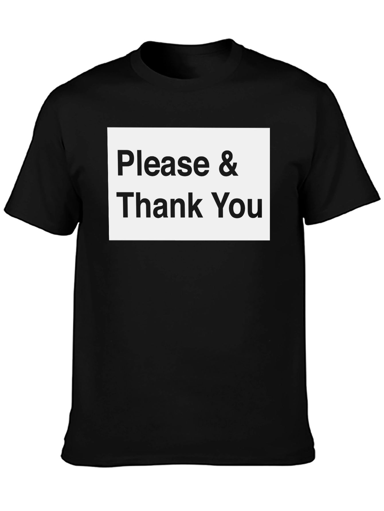 Please & Thank You Black T-Shirt