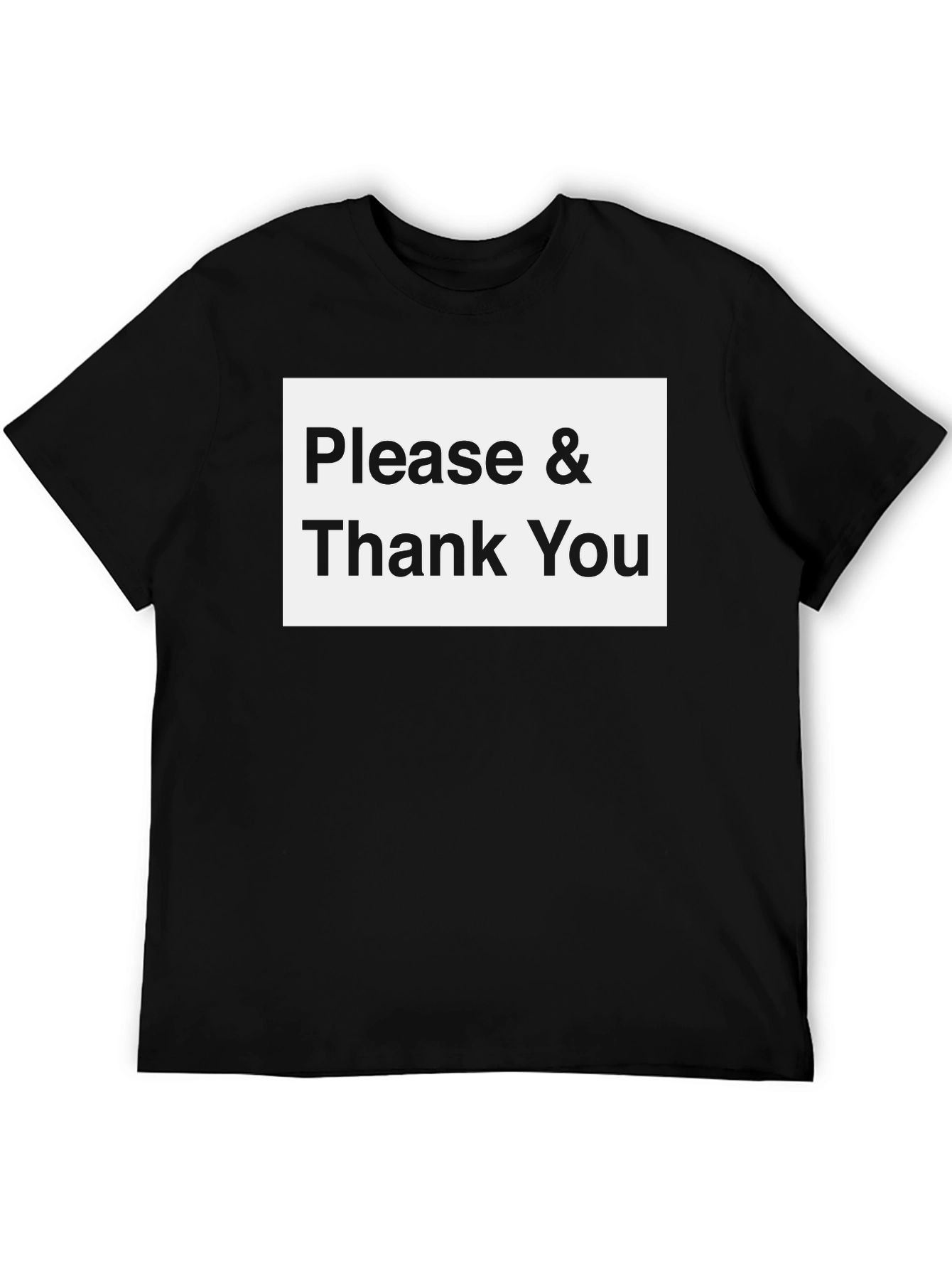 Please & Thank You Black T-Shirt