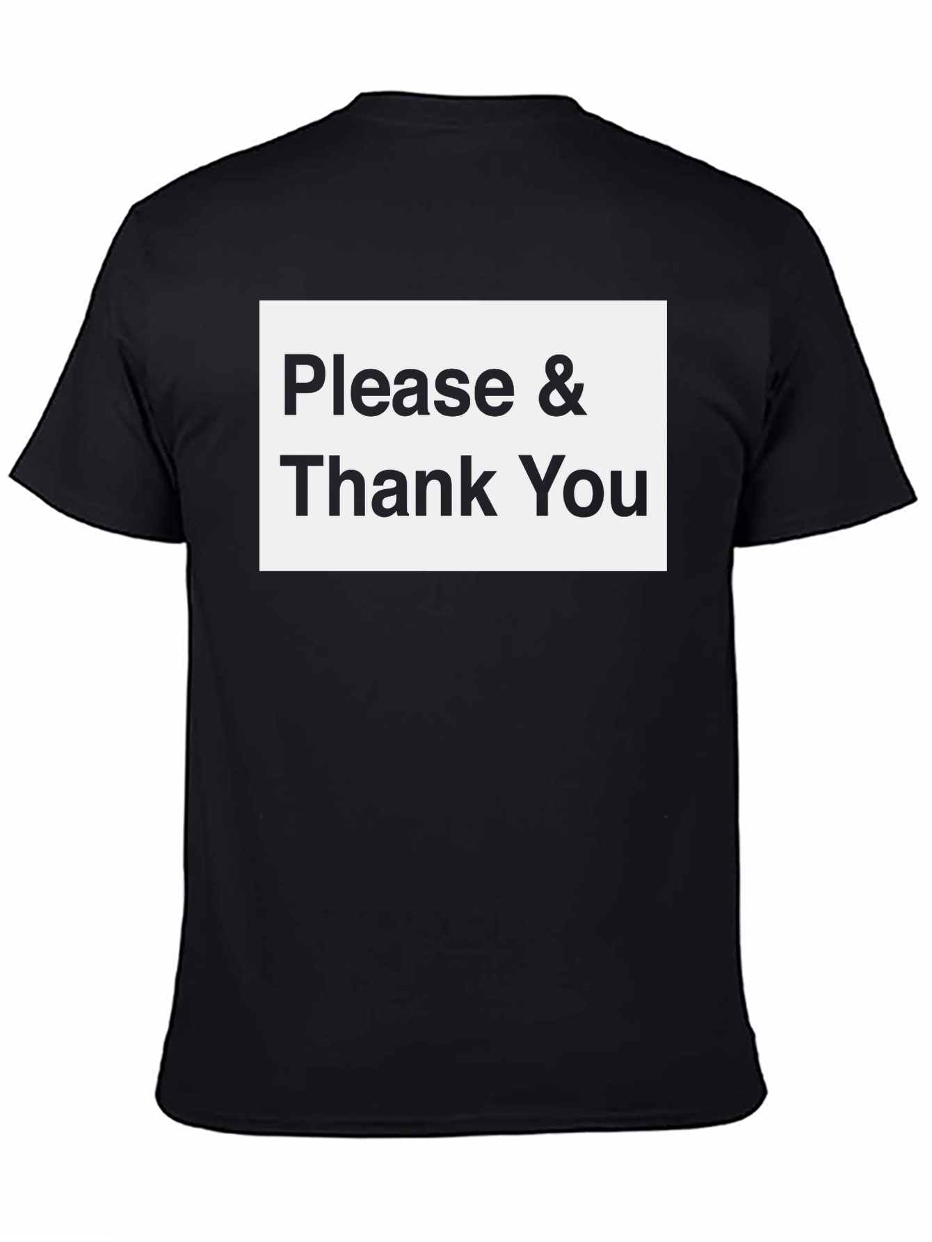 Please & Thank You Black T-Shirt