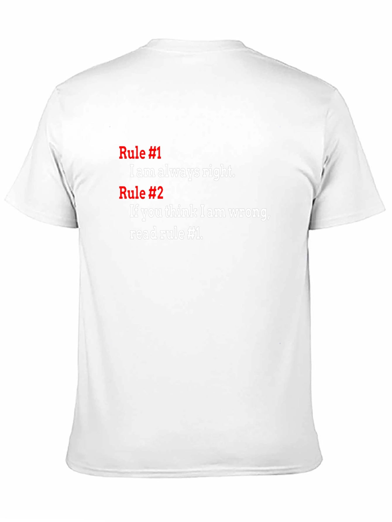 Funny Rule #1 T-Shirt - Always Right Tee