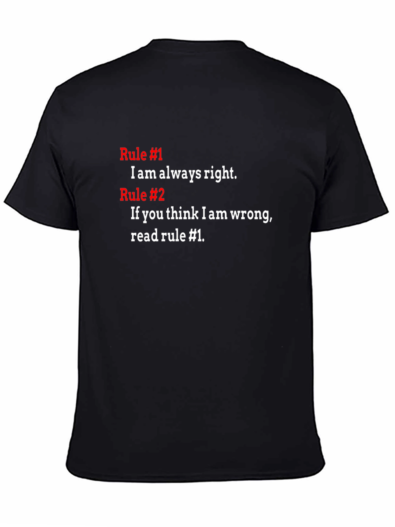 Funny Rule #1 T-Shirt - Always Right Tee