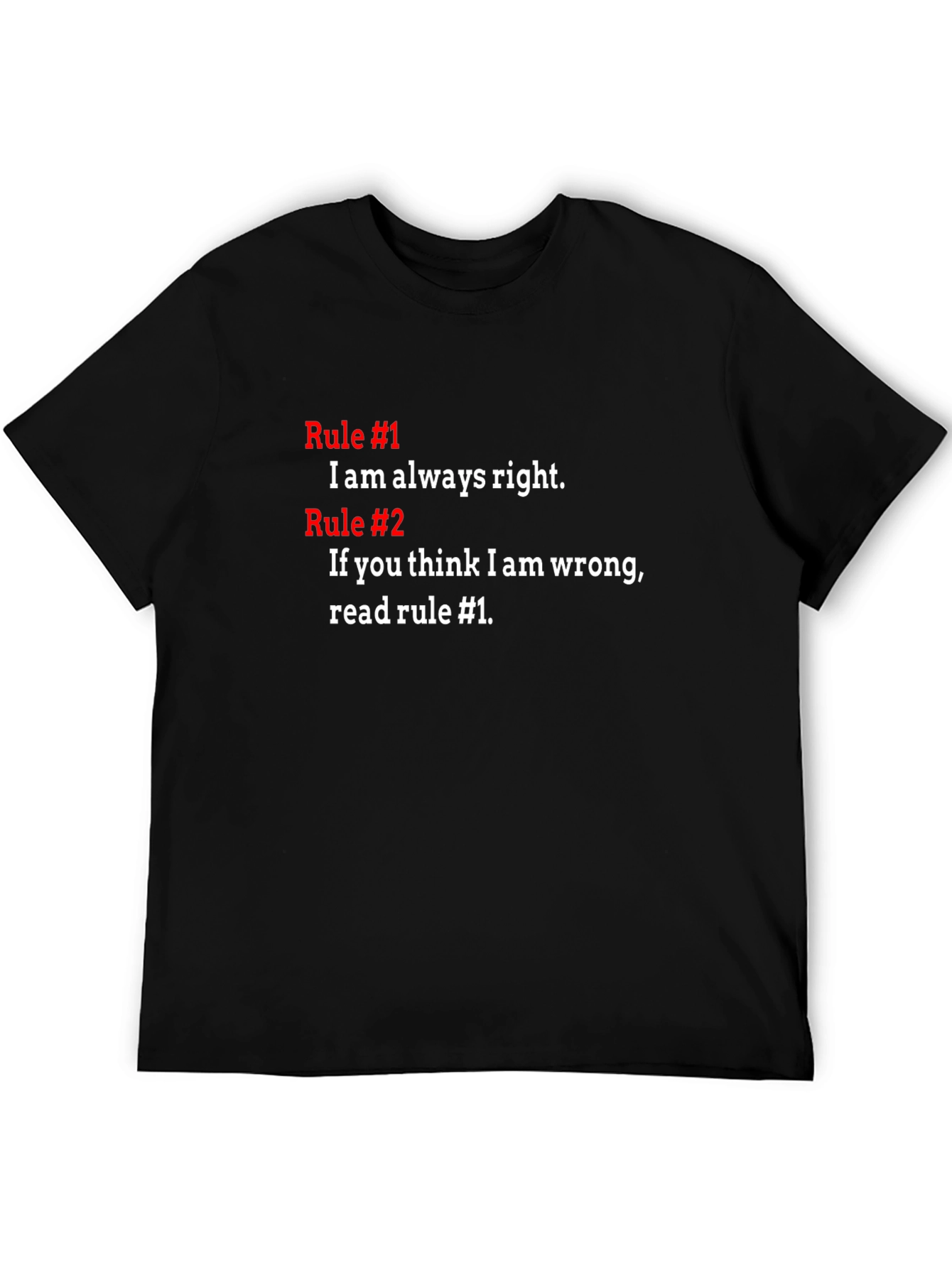 Funny Rule #1 T-Shirt - Always Right Tee