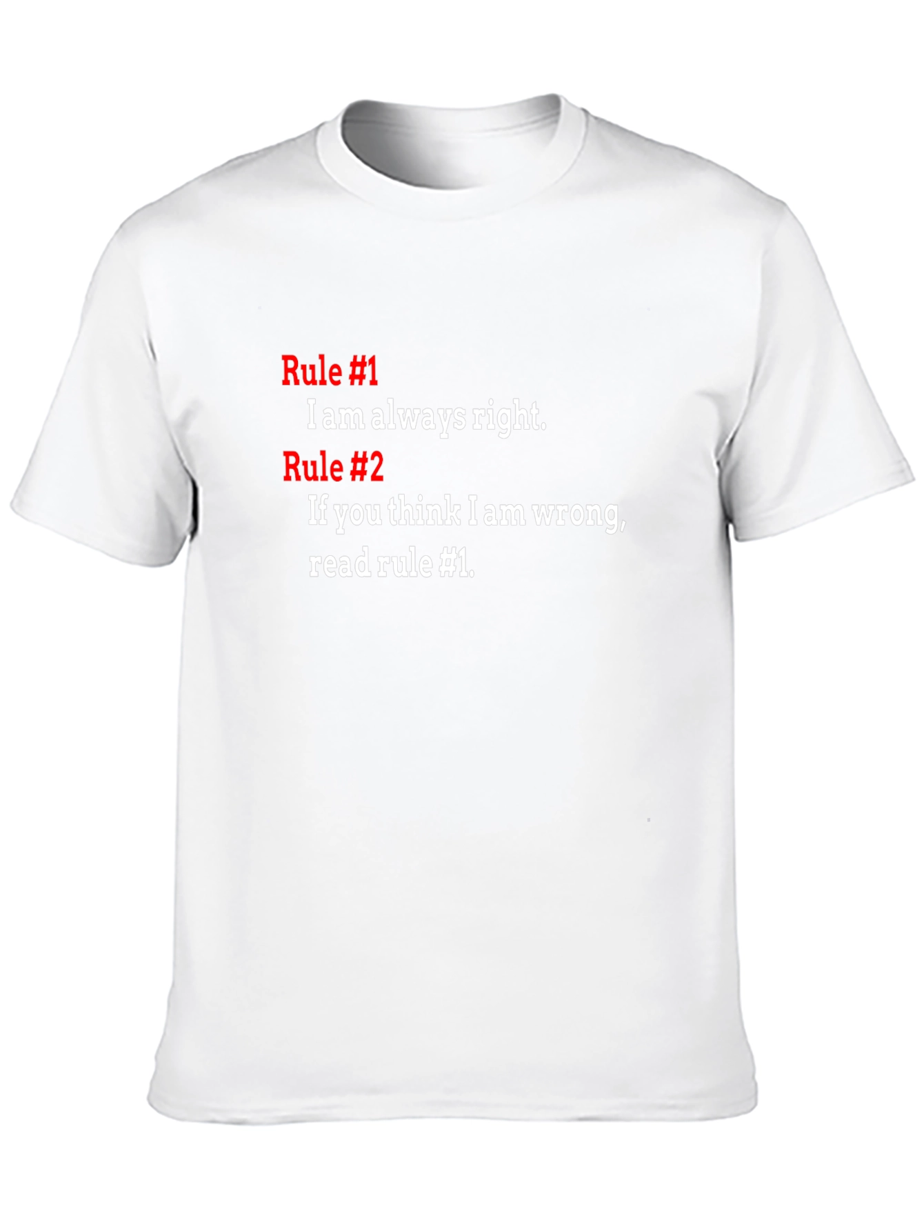 Funny Rule #1 T-Shirt - Always Right Tee