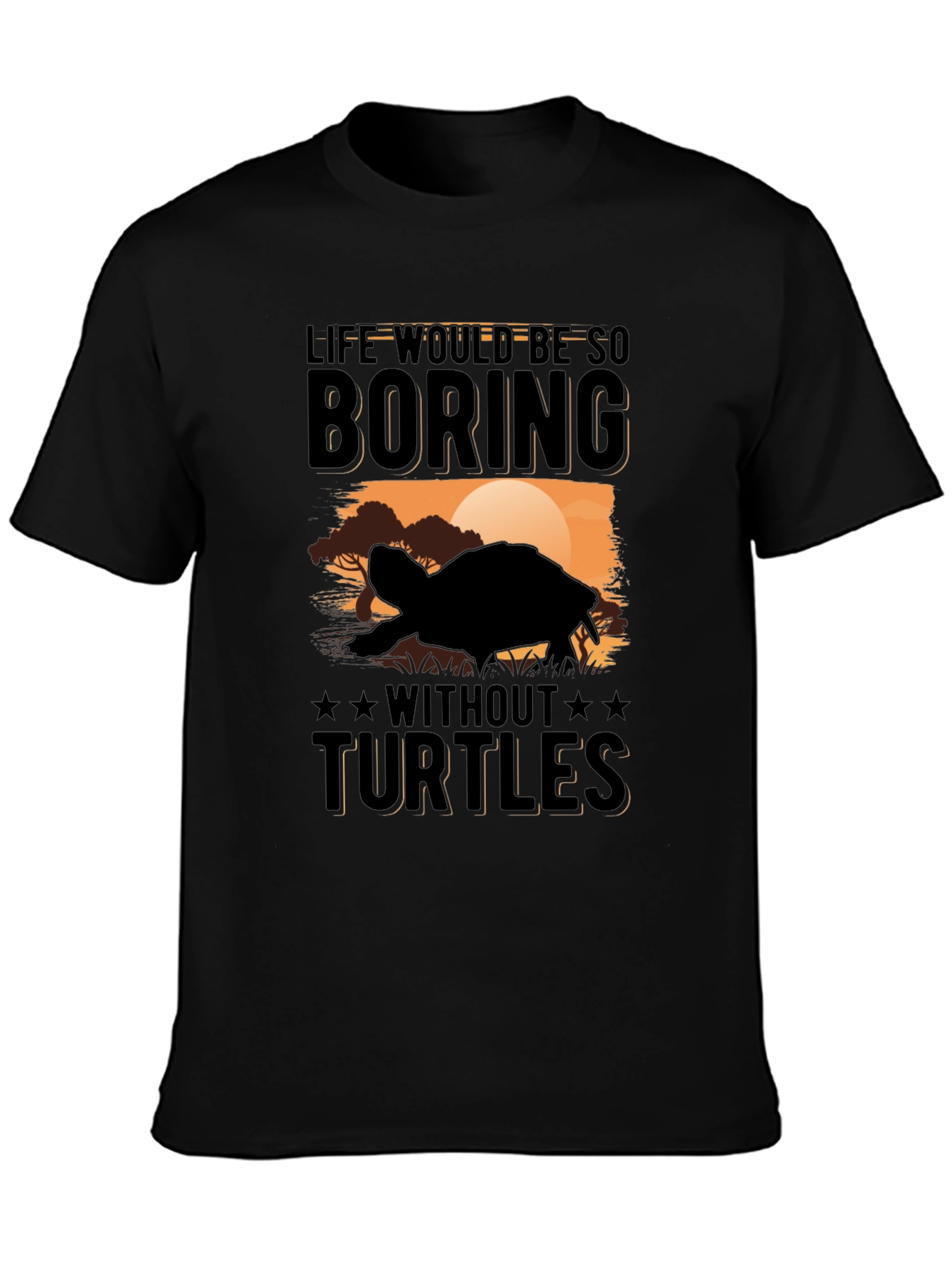 Turtle Graphic Tee - Life Would Be Boring!
