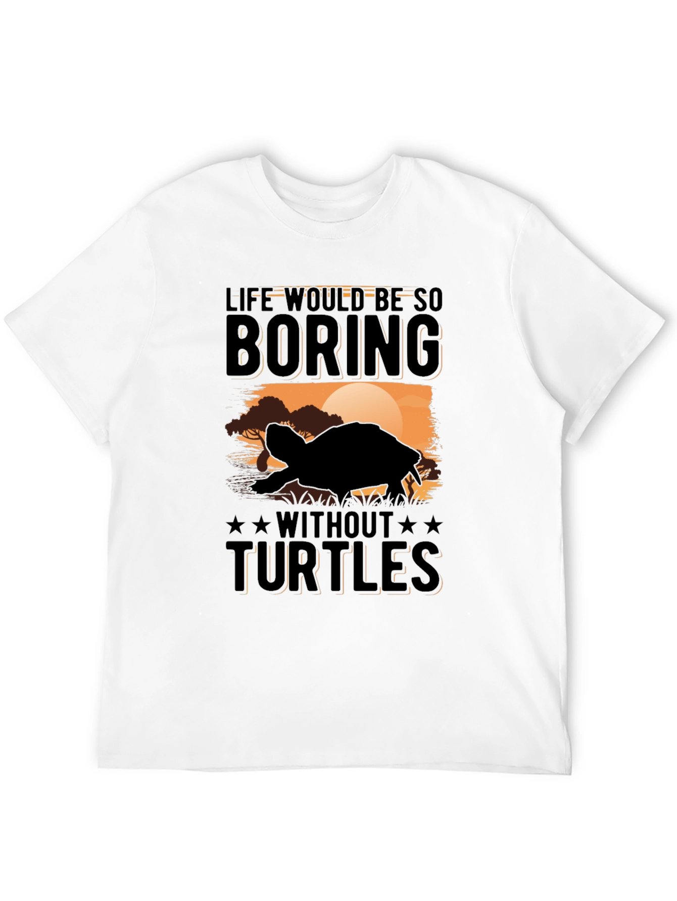 Turtle Graphic Tee - Life Would Be Boring!