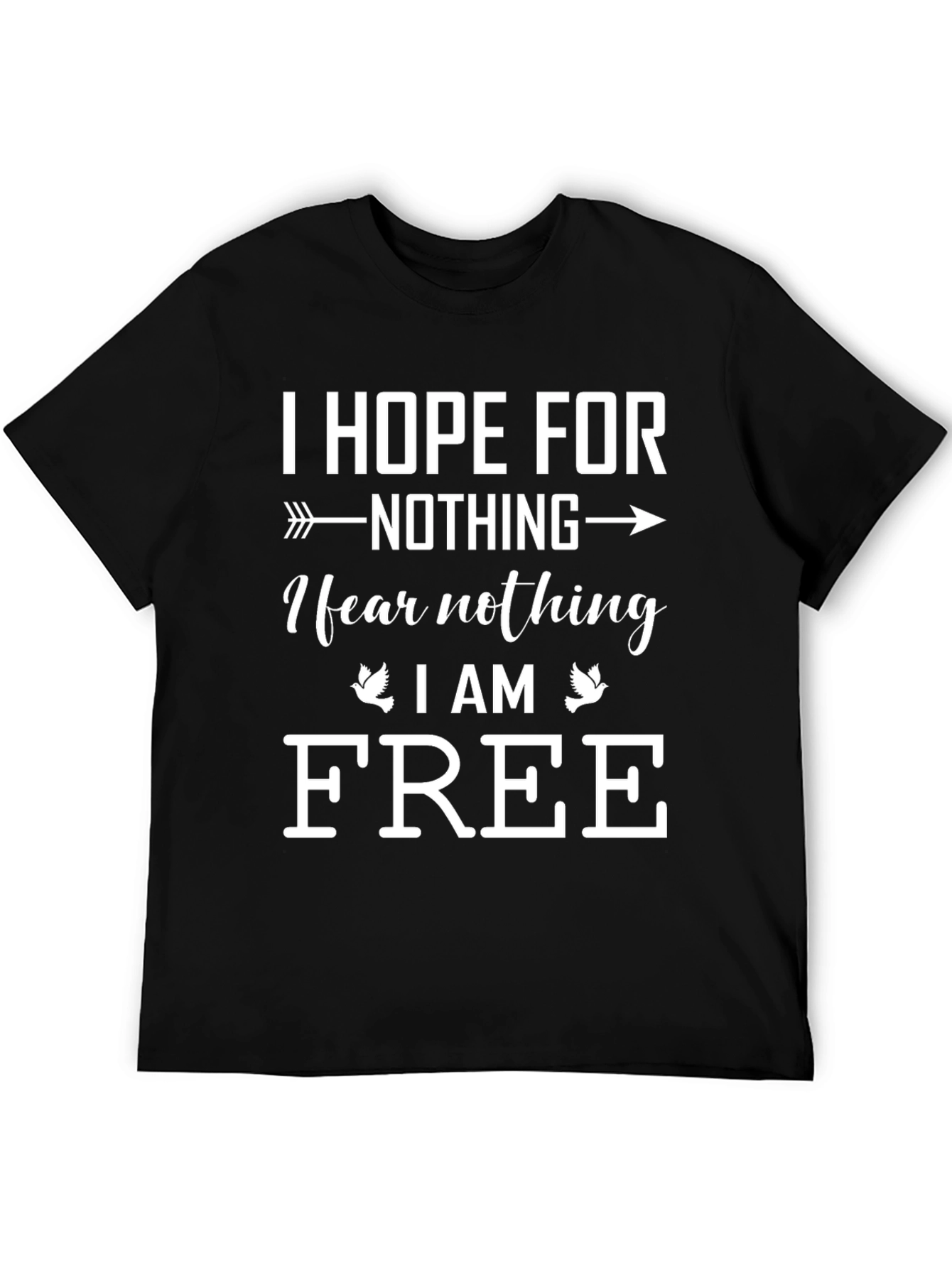 I Hope For Nothing Graphic T-Shirt