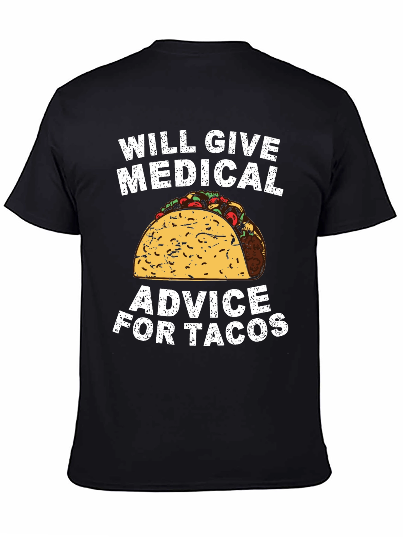 Medical Advice for Tacos Graphic Tee