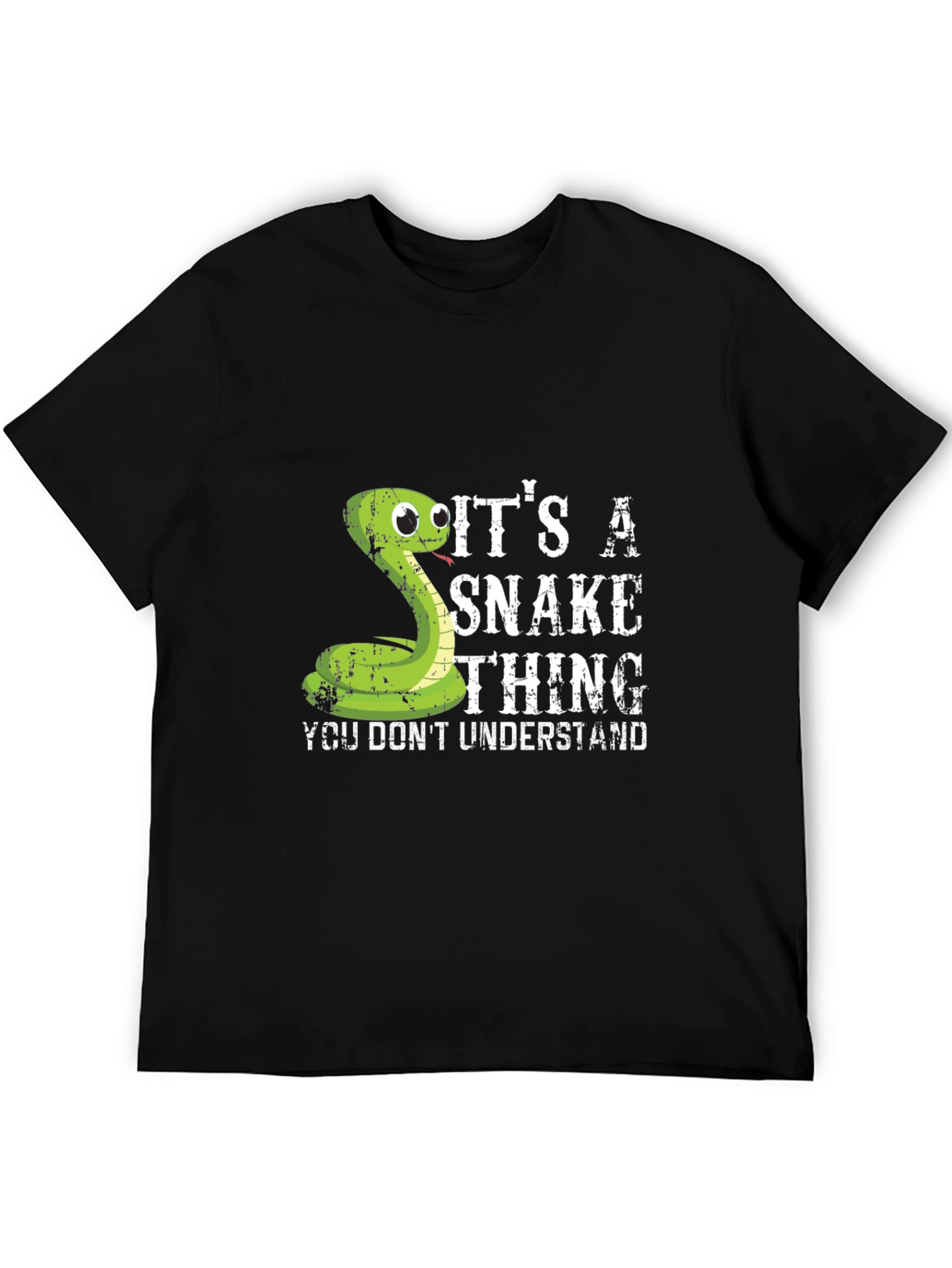 Its a Snake Thing - Funny Graphic T-Shirt