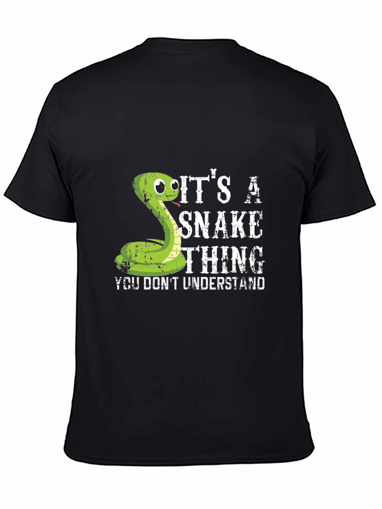 Its a Snake Thing - Funny Graphic T-Shirt