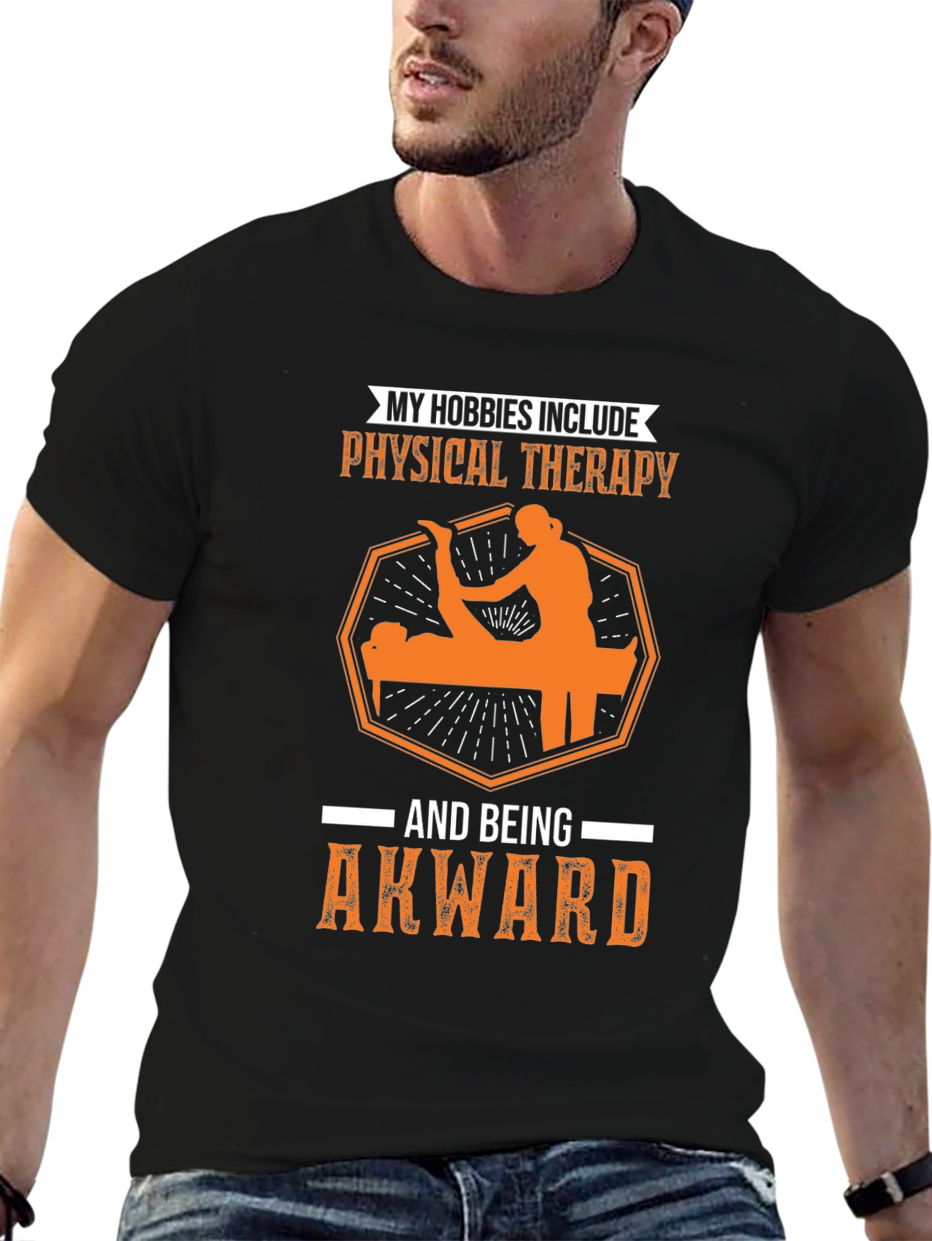 Funny Physical Therapy Hobby T-Shirt