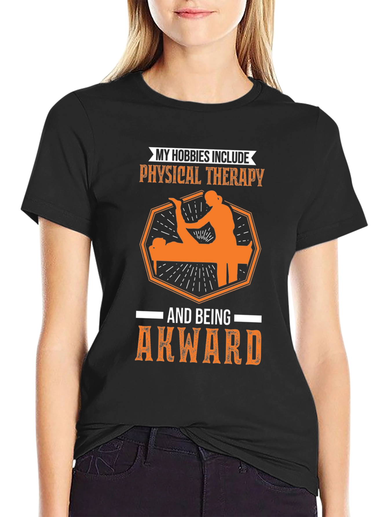 Funny Physical Therapy Hobby T-Shirt