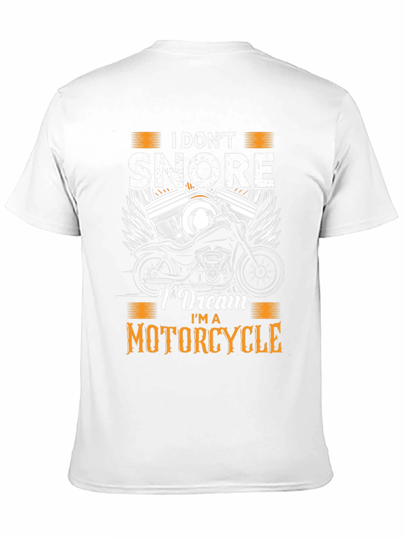 I Dont Snore Motorcycle T-Shirt