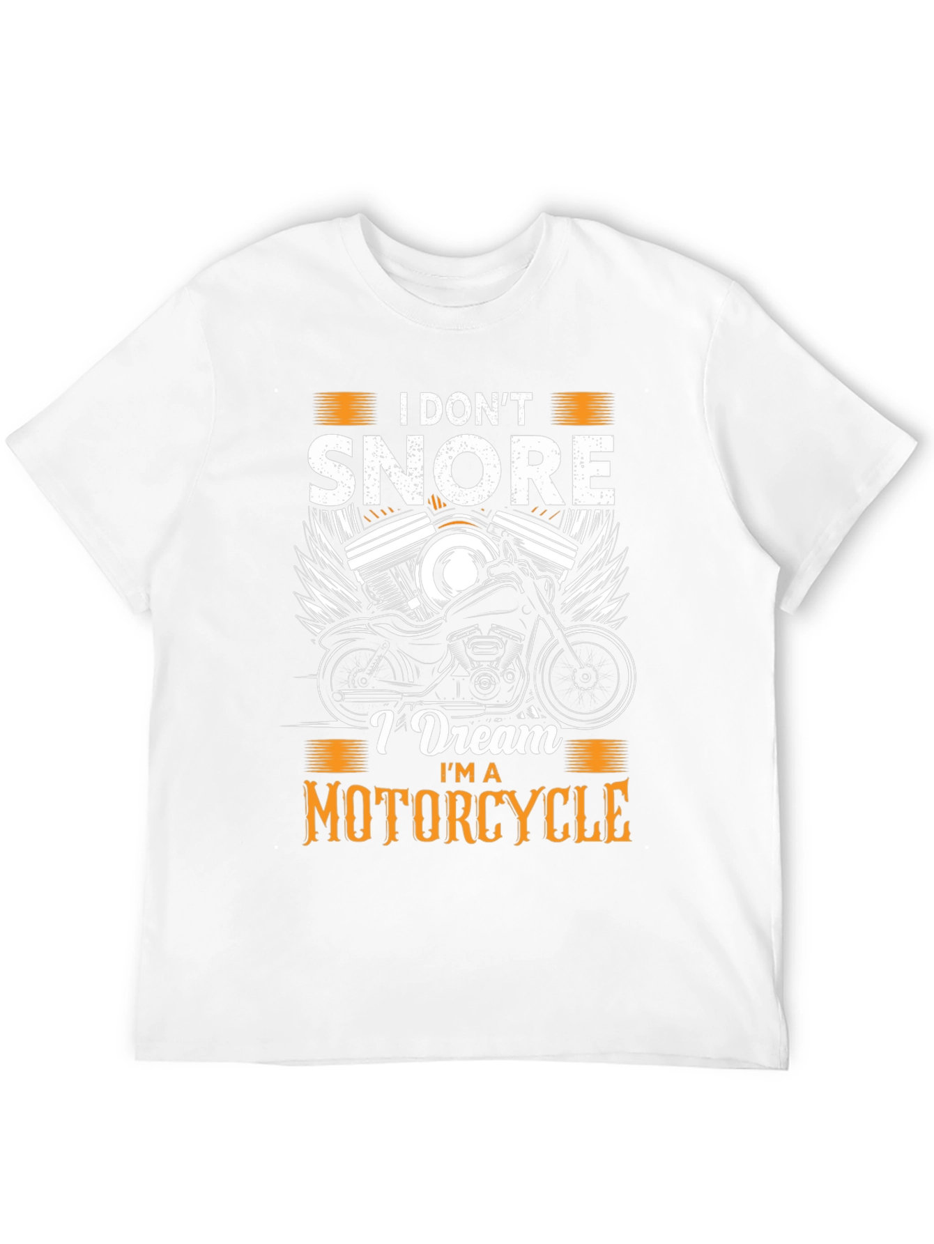 I Dont Snore Motorcycle T-Shirt