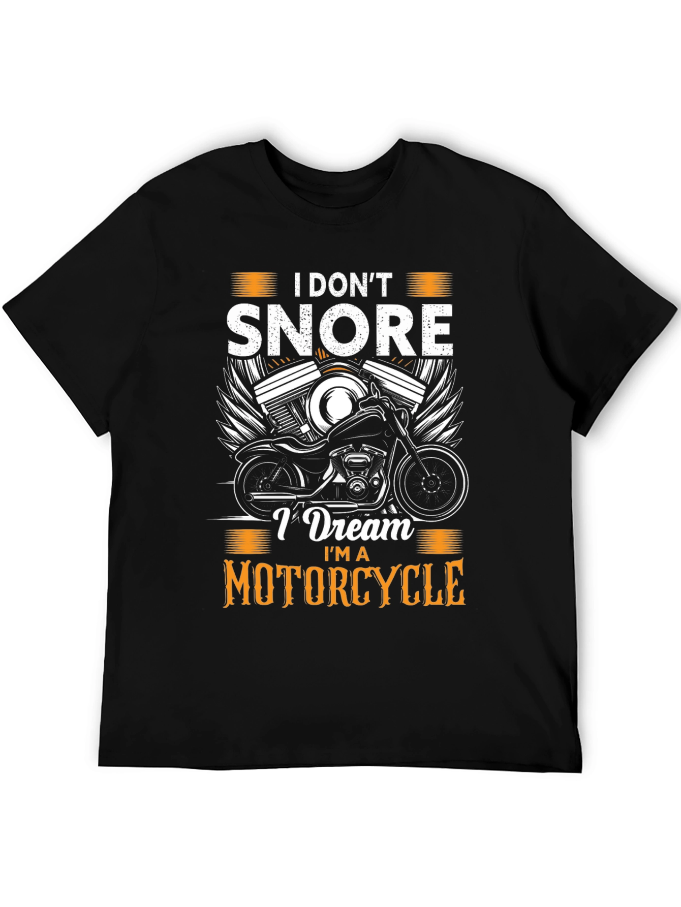 I Dont Snore Motorcycle T-Shirt