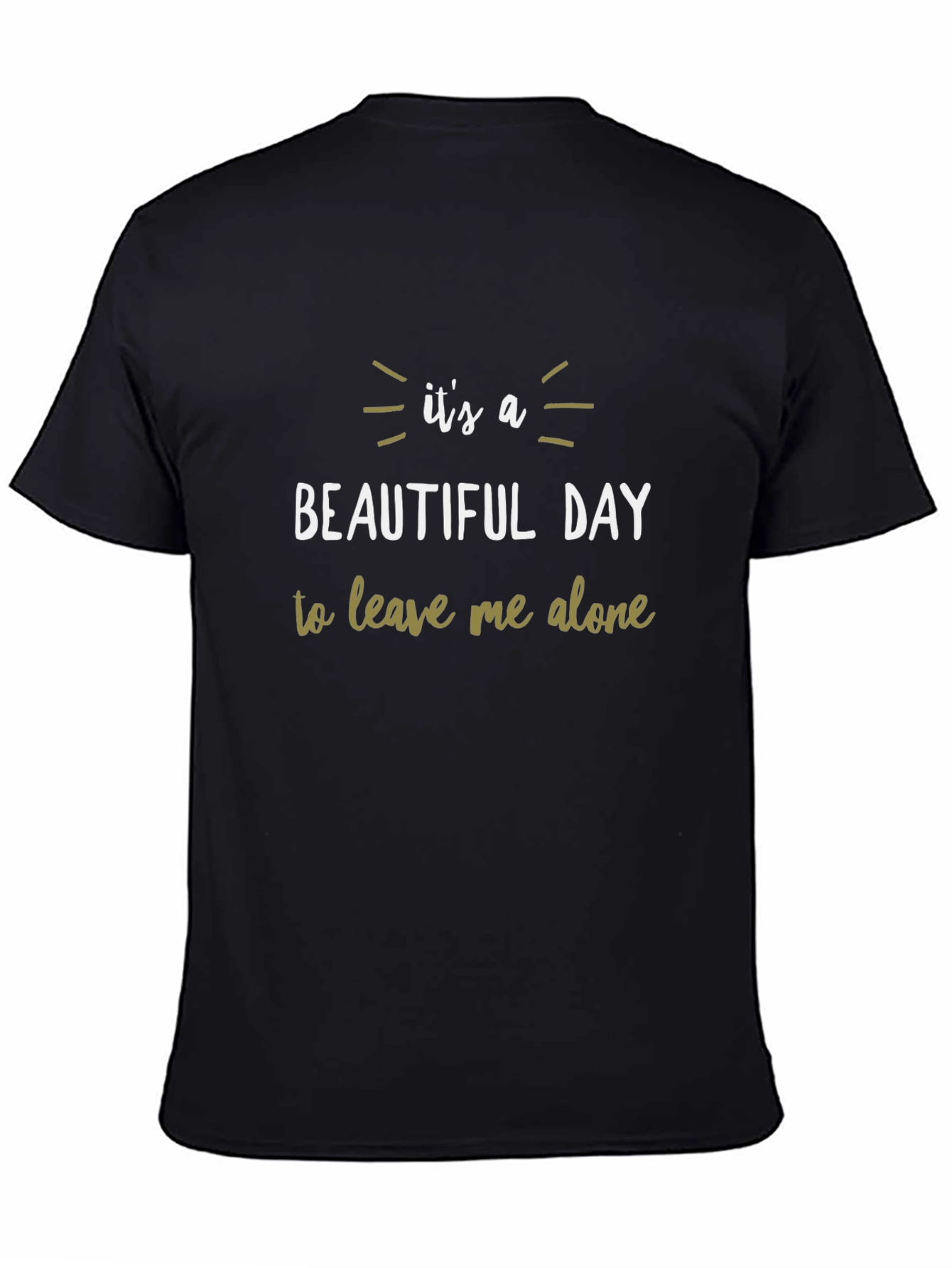Its a Beautiful Day T-Shirt