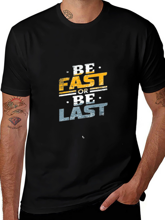 Be Fast or Be Last Graphic Tee - Black