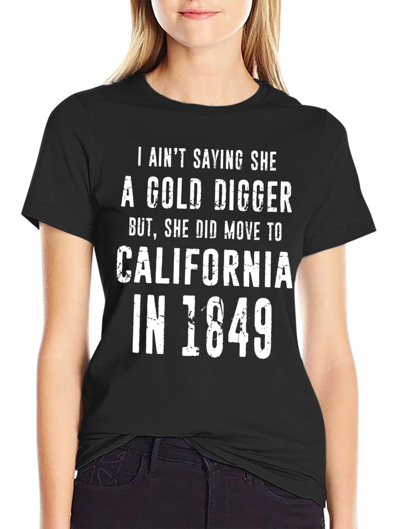 Gold Digger California 1849 Funny Graphic Tee