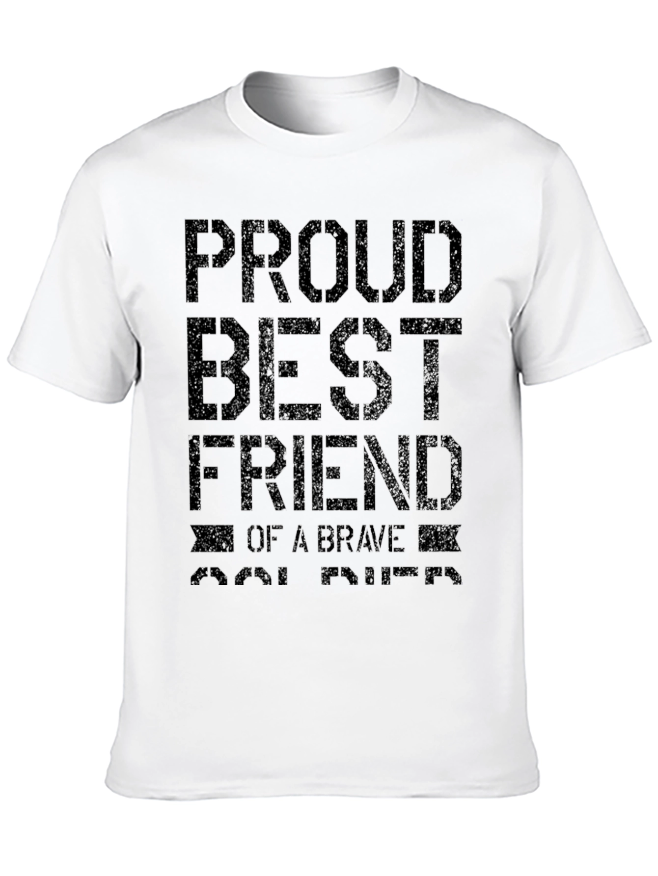 Proud Best Friend T-Shirt - Brave Soul Tribute Tee