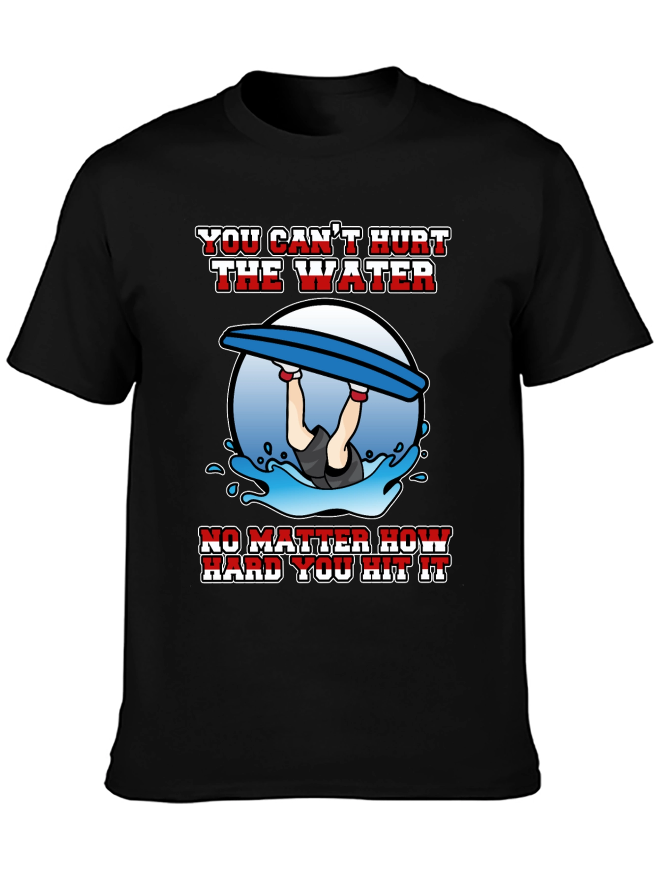Funny Wakeboarding T-Shirt - Cant Hurt the Water Tee