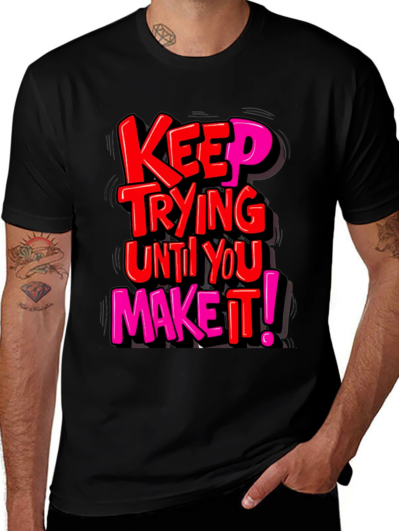 Motivational Graphic Tee: Keep Trying T-Shirt