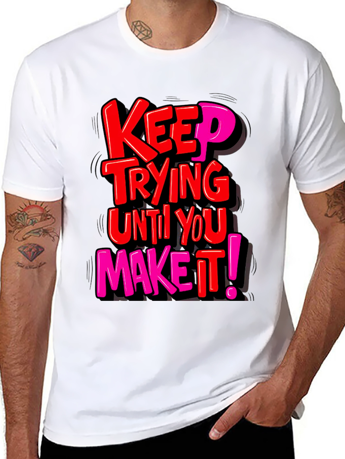 Motivational Graphic Tee: Keep Trying T-Shirt