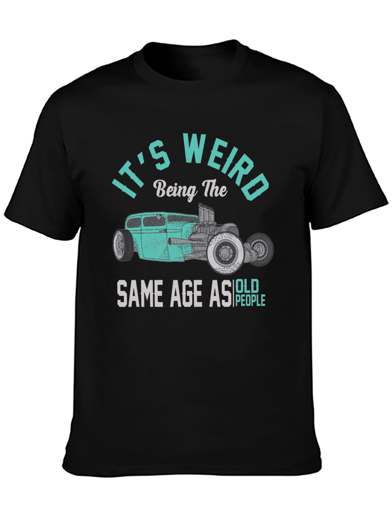 Its Weird T-Shirt - Classic Car Design