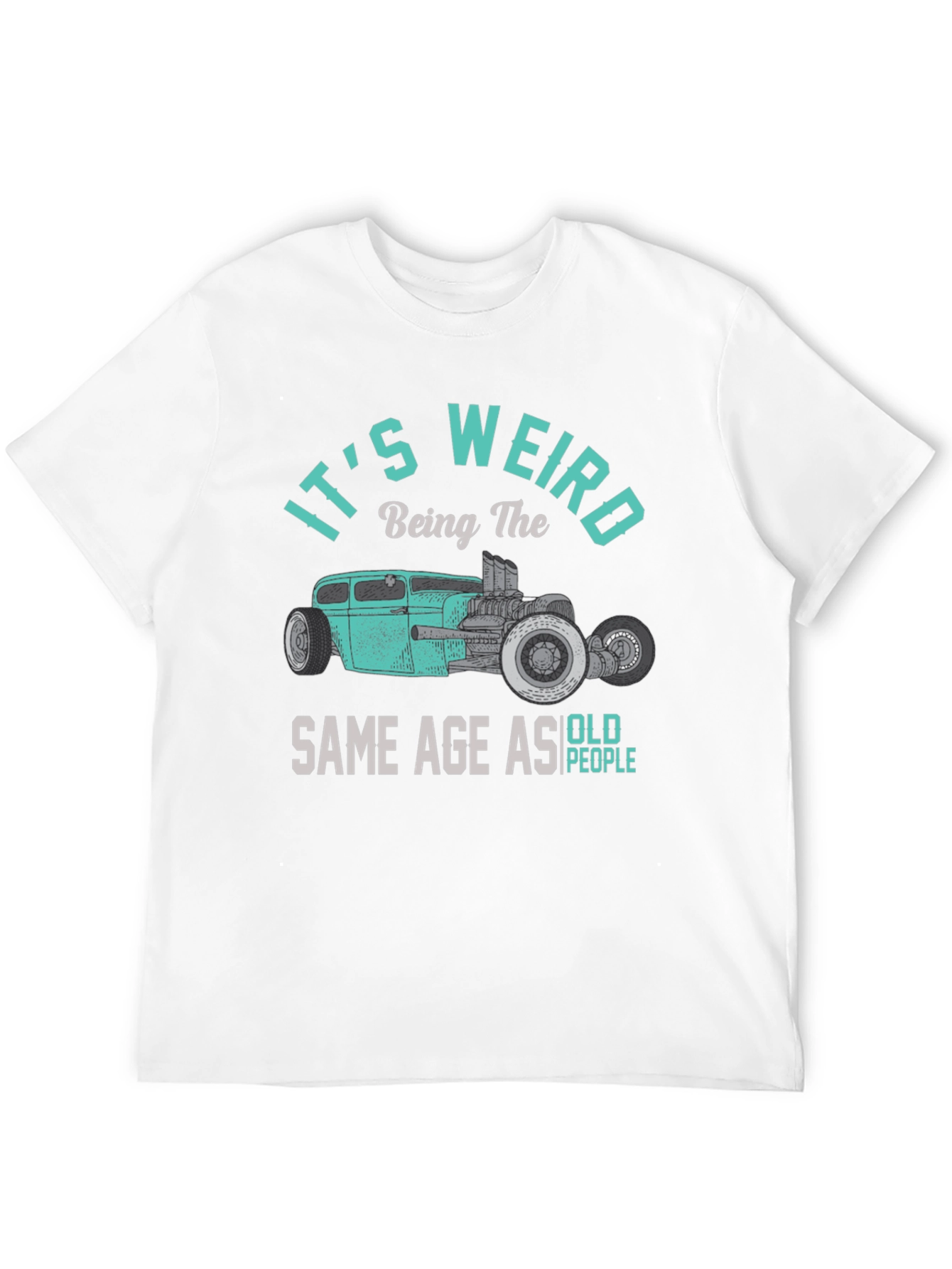 Its Weird T-Shirt - Classic Car Design