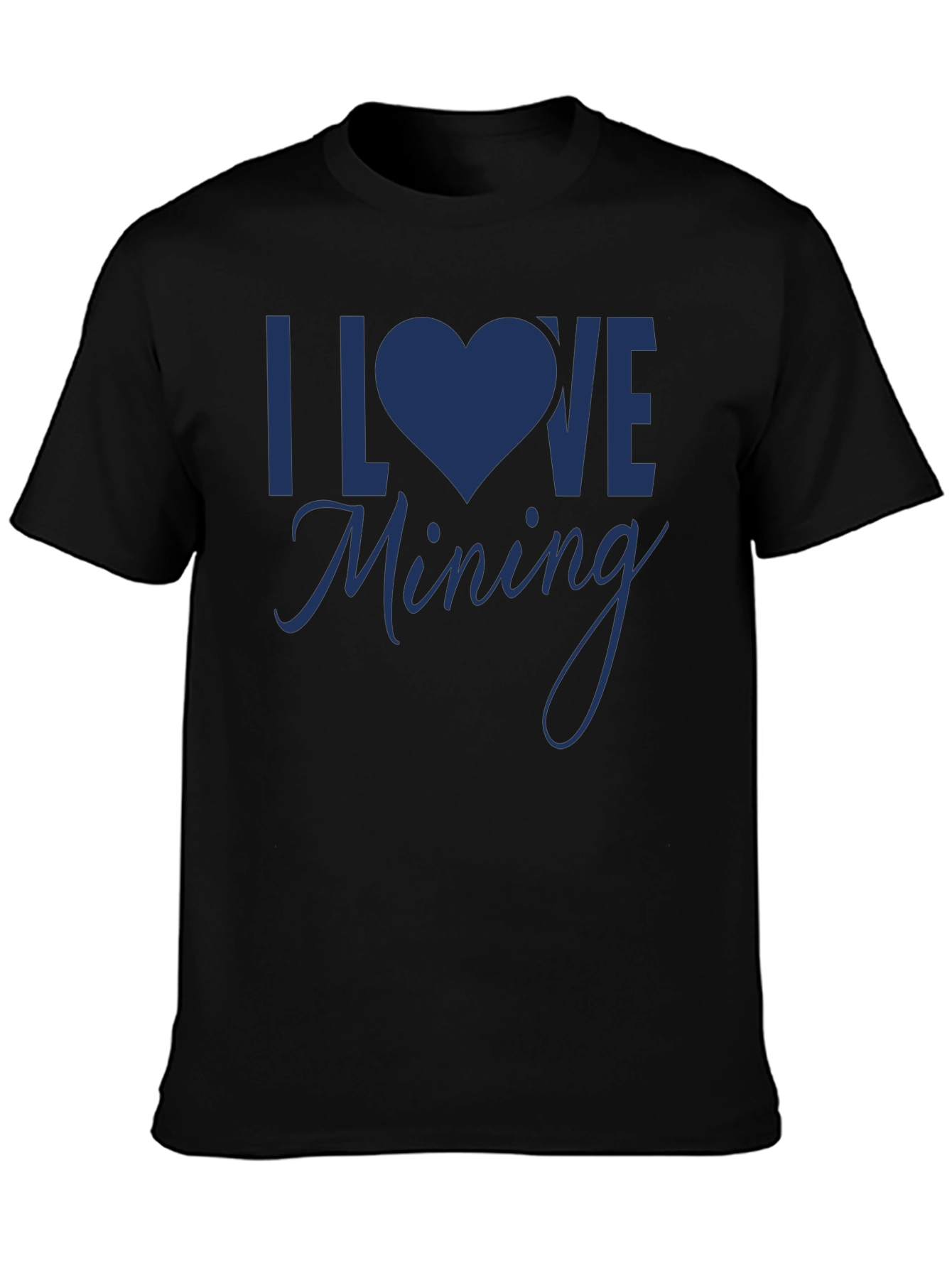 I Love Mining T-Shirt - Black Cotton Tee
