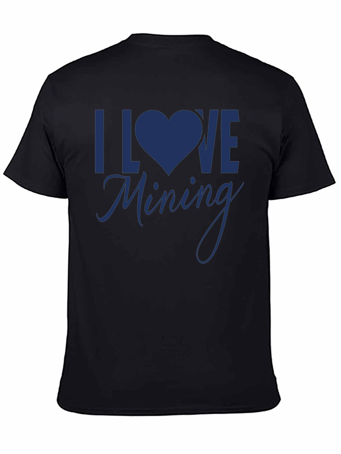 I Love Mining T-Shirt - Black Cotton Tee