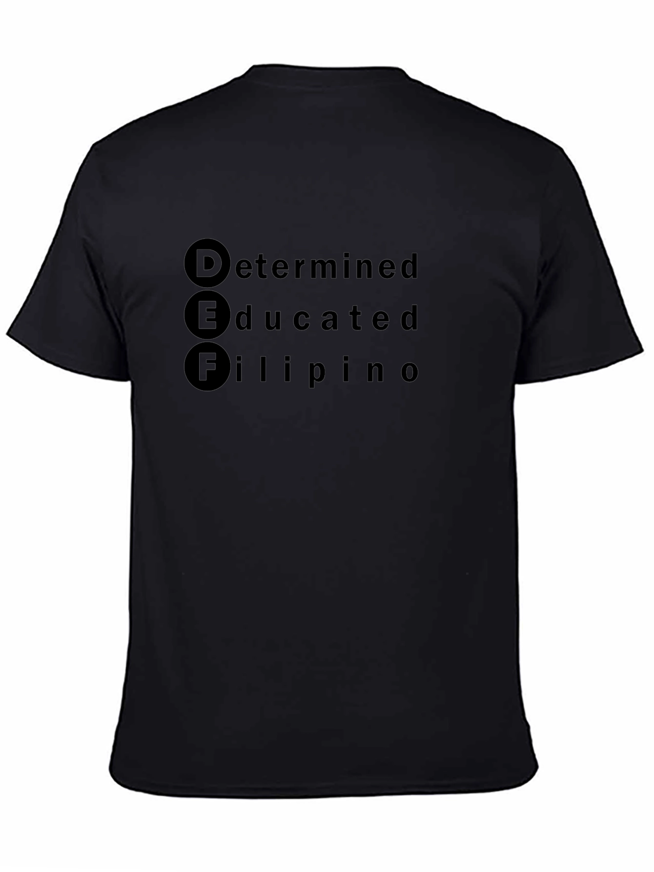 DEF Determined Educated Filipino T-Shirt