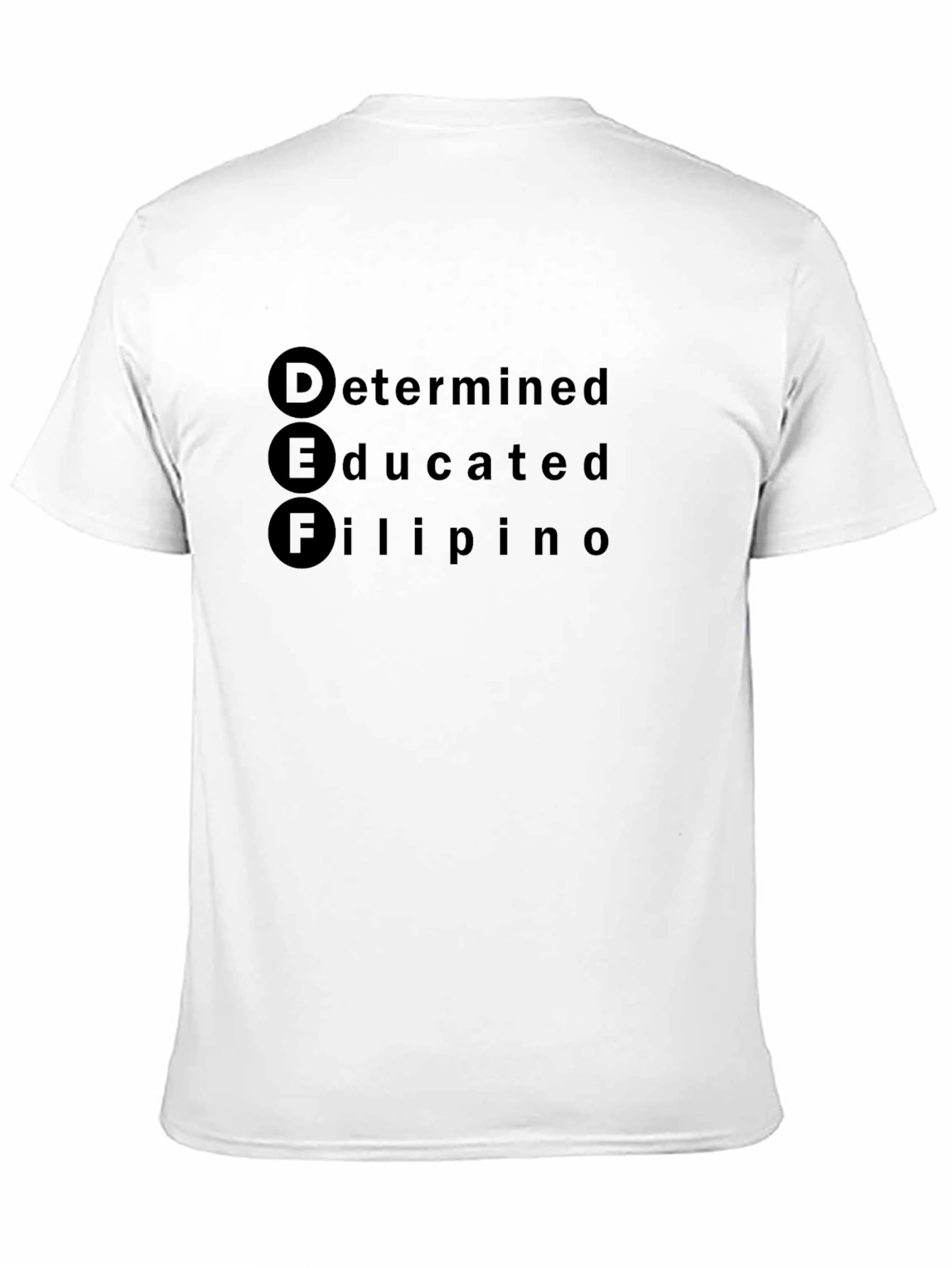 DEF Determined Educated Filipino T-Shirt