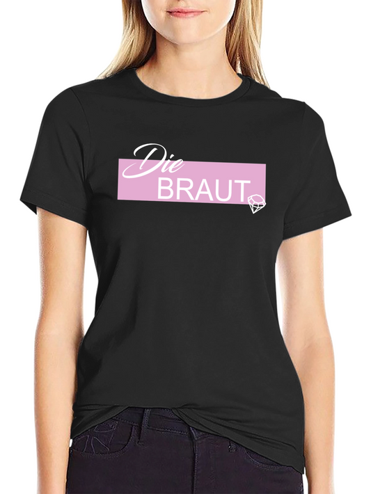 Die Braut T-Shirt - Bride to Be Party Tee