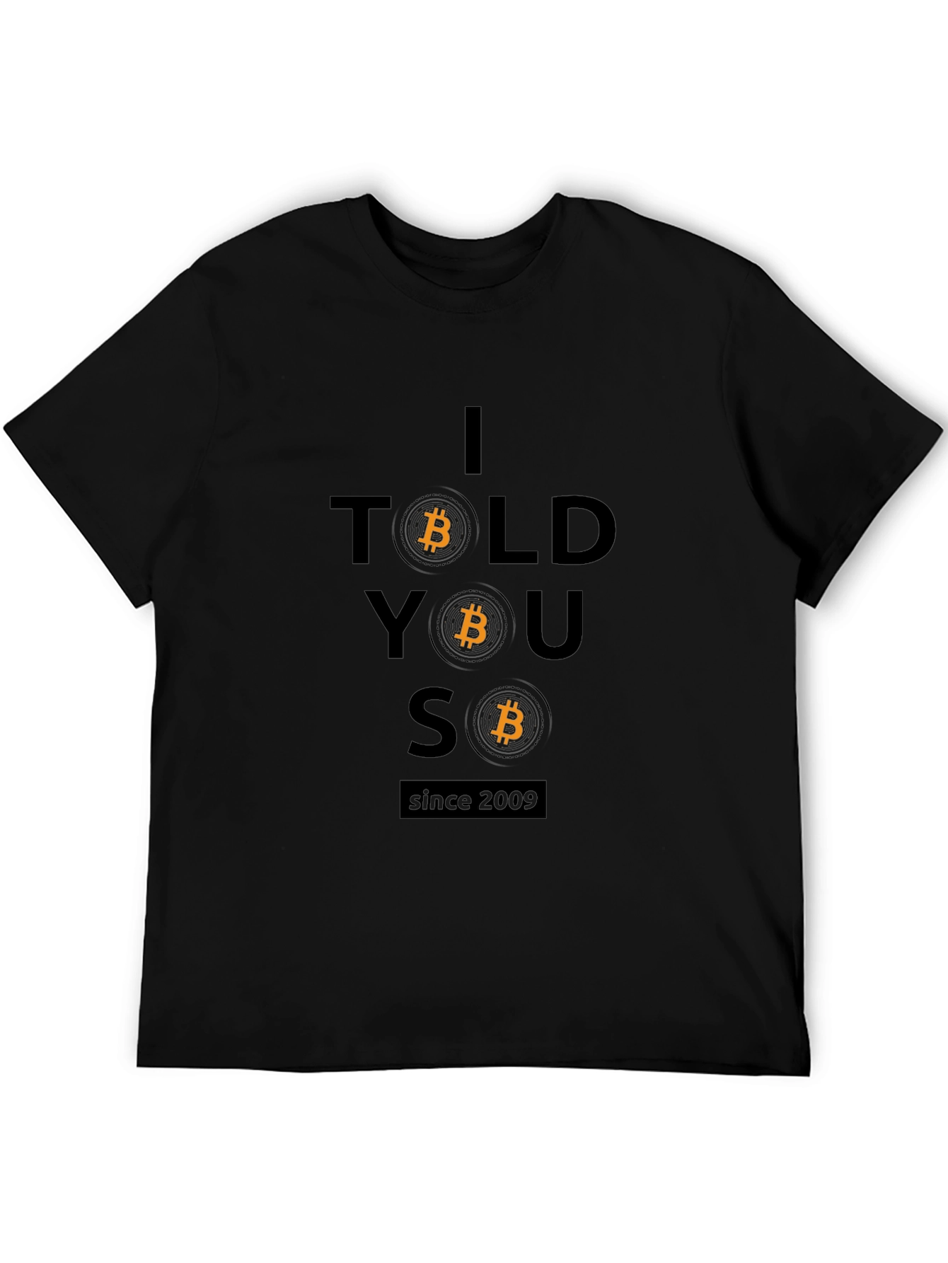 Bitcoin Crypto T-Shirt - I Told You So
