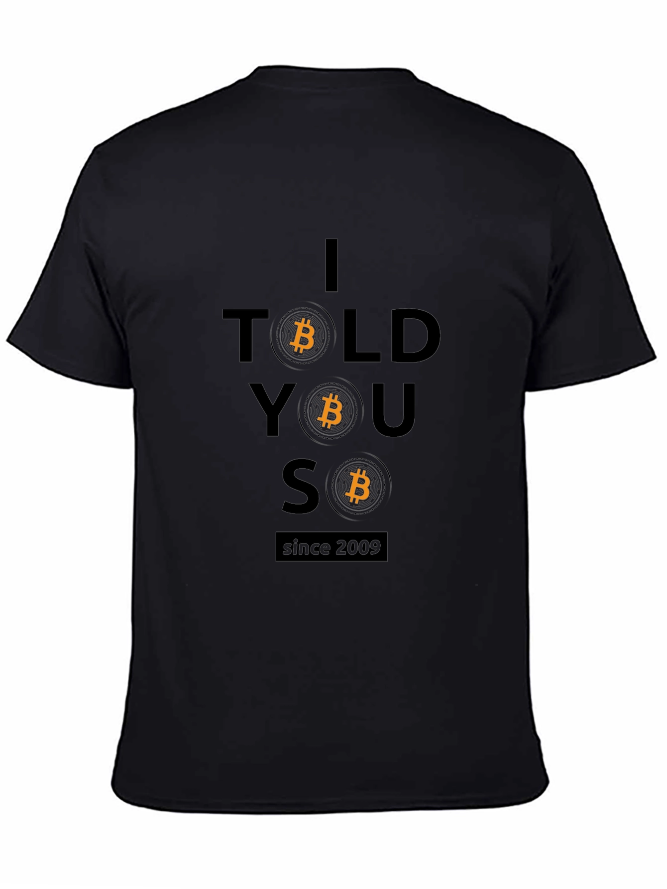 Bitcoin Crypto T-Shirt - I Told You So