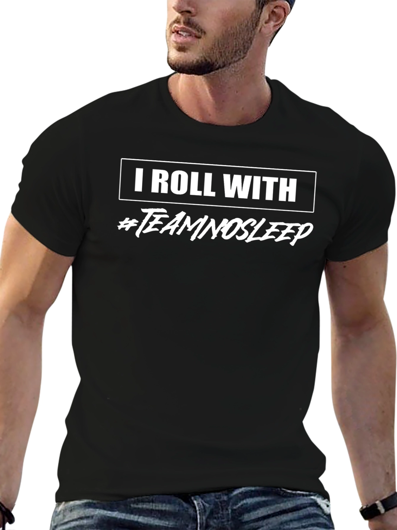 I Roll With #TeamNoSleep Black T-Shirt