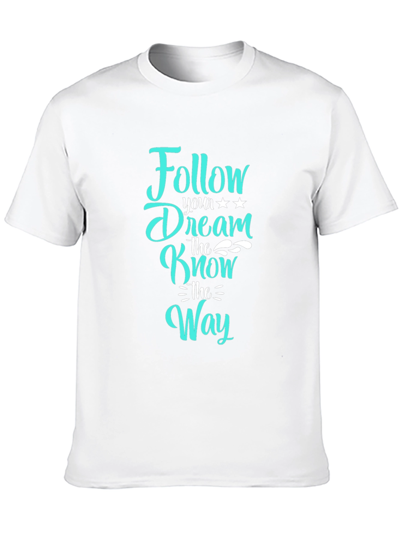 Follow Your Dream T-Shirt