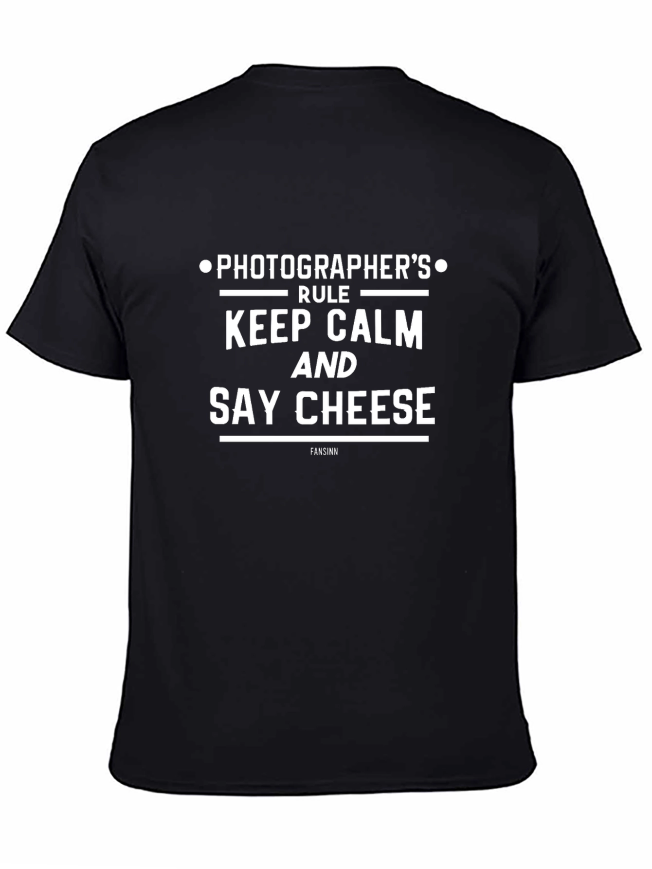 Photographers Rule: Keep Calm and Say Cheese T-Shirt