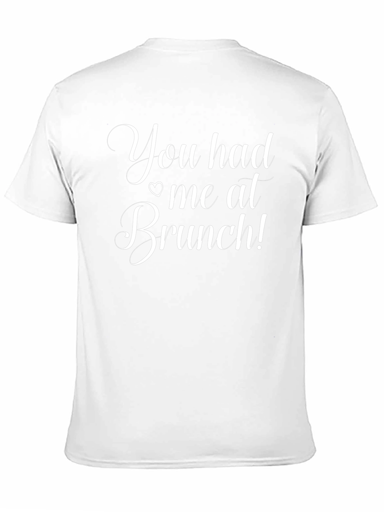You Had Me At Brunch Graphic T-Shirt