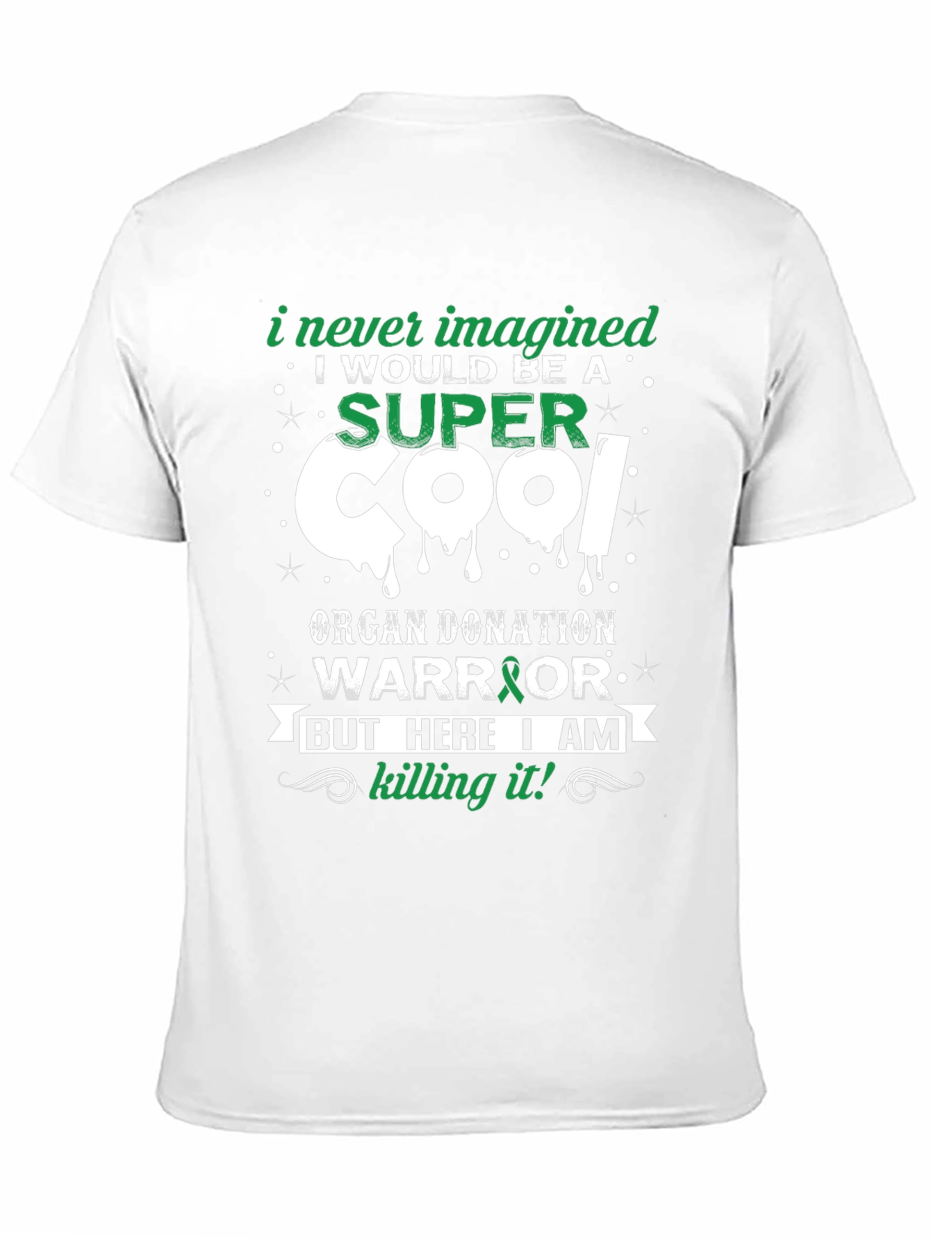 Super Cool Organ Donation Warrior T-Shirt