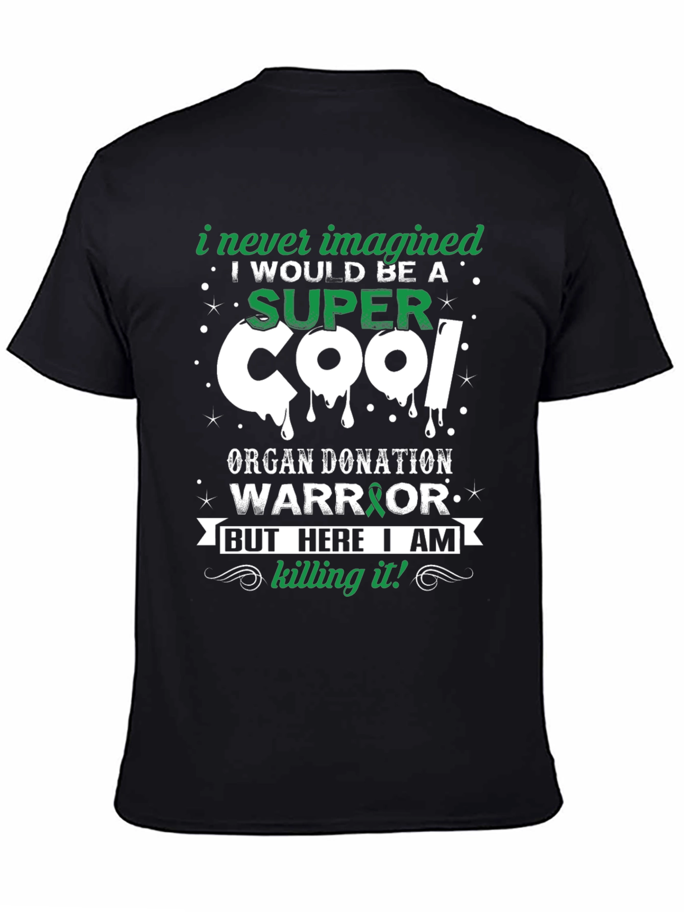 Super Cool Organ Donation Warrior T-Shirt