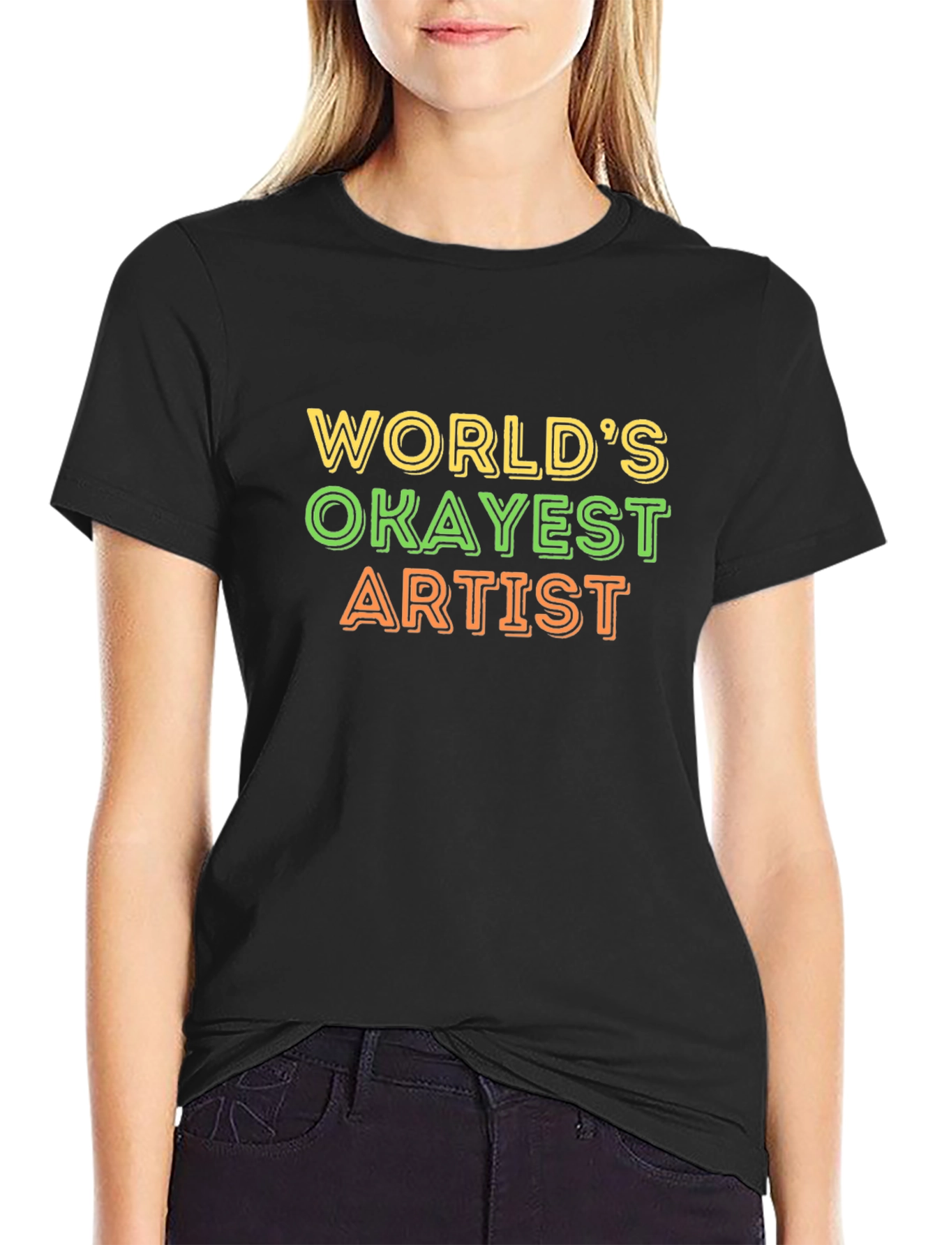 Worlds Okayest Artist Black T-Shirt