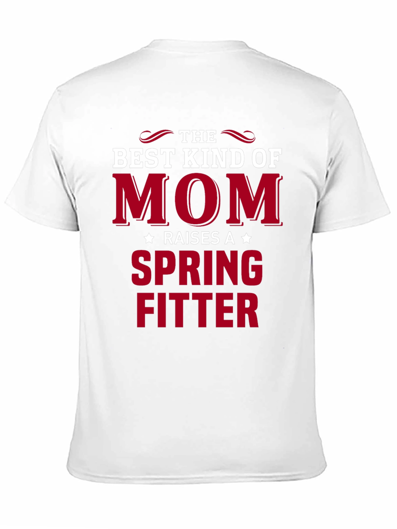 Best Kind of Mom Spring Fitter T-Shirt