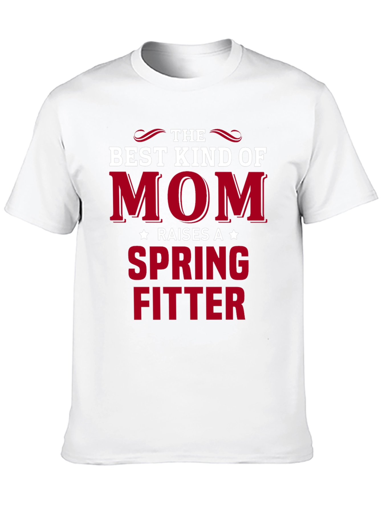 Best Kind of Mom Spring Fitter T-Shirt