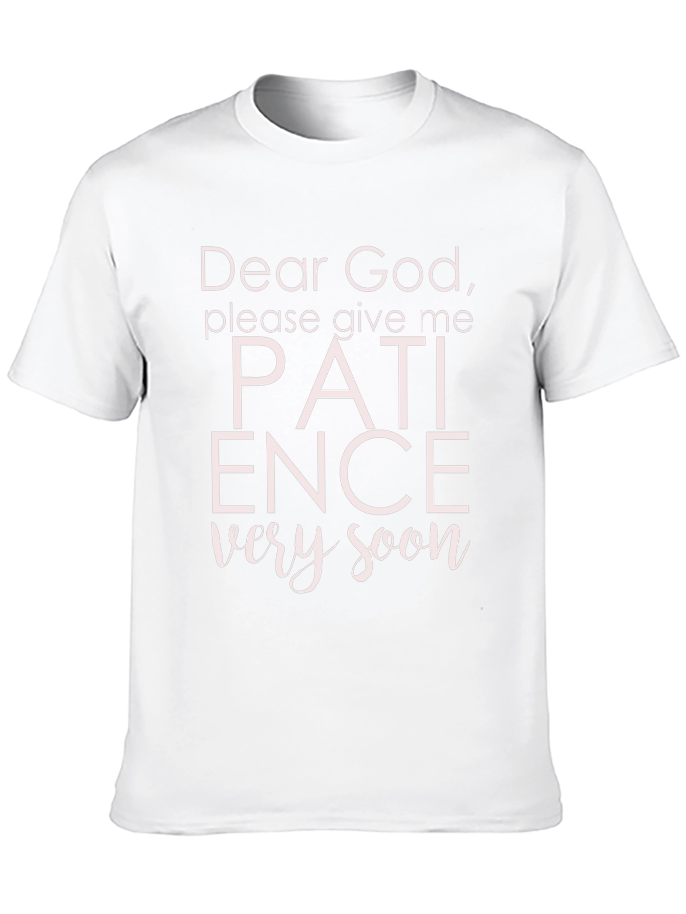 Dear God Patience T-Shirt - Funny Graphic Tee